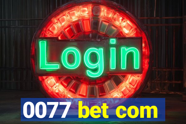 0077 bet com